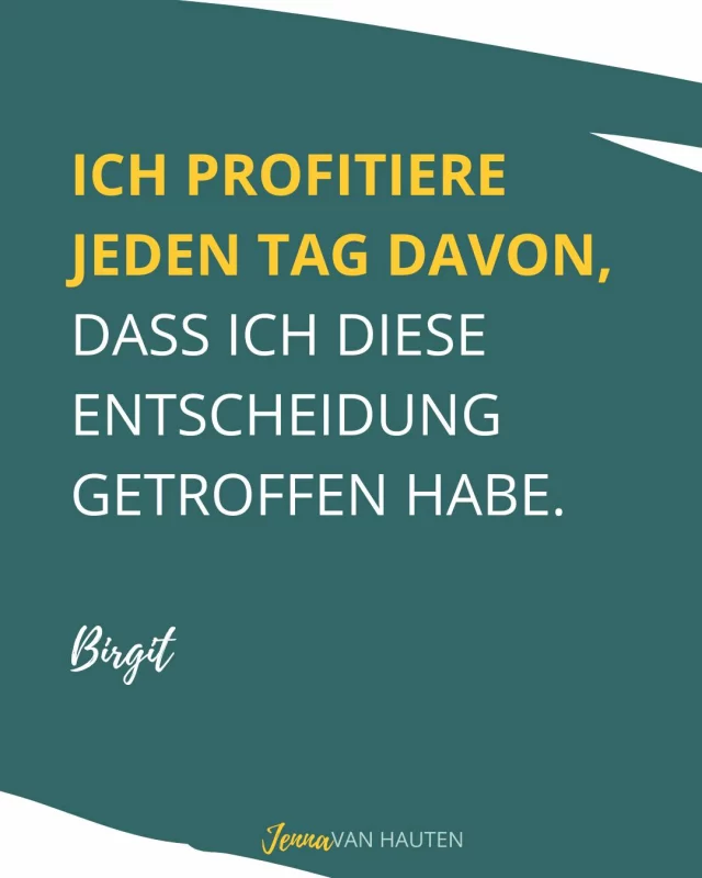 Die Entscheidung, in dich selbst zu investieren, ist eine Entscheidung für dich. 

Birgit sagt heute über diese Entscheidung: "Ich profitiere jeden Tag davon, dass ich diese Entscheidung getroffen habe." 

Gehe mutig deinen Weg! Du wirst jeden Tag von dieser Entscheidung profitieren. 

Wenn du möchtest, begleite ich dich dabei. 

#schemadu 
#jobwechsel 
#stärkenstärken 
#jobliebe 
#persönlicheweiterentwicklung